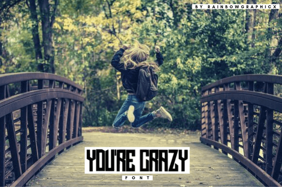 You're Crazy Font