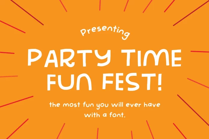 Party Time Fun Fest - The best Font