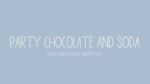 Party Chocolate and Soda Font