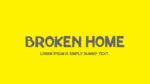 Broken Home Font