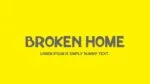 Broken Home Font