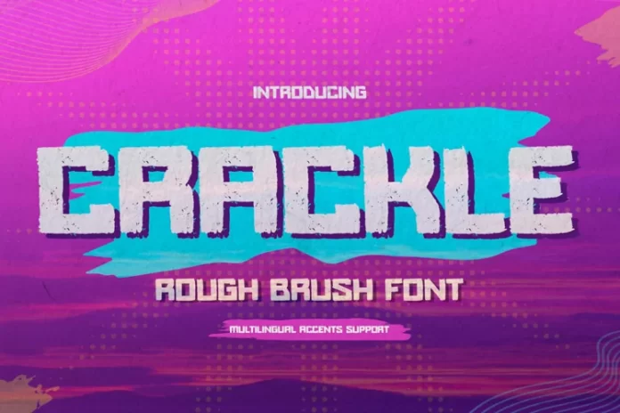 CRACKLE - Rough Brush Font
