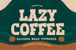Lazy Coffee - All Caps Bold Typeface