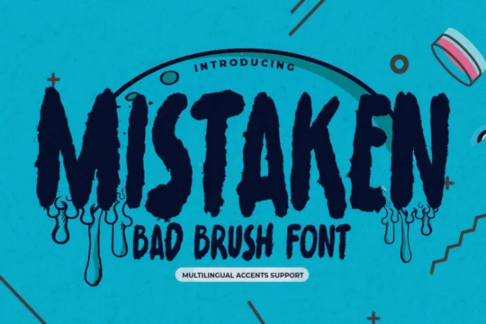 MISTAKEN - Bad Brush Font