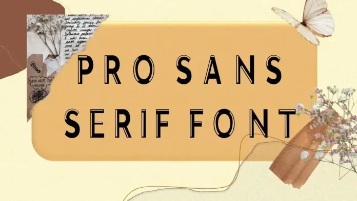 Pro Sans Serif Font