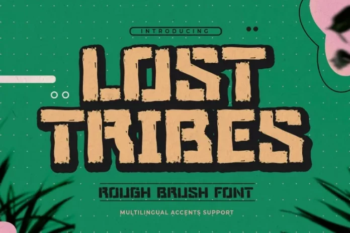 LOST TRIBES - Rough Brush Font