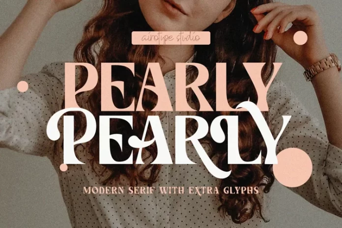 Pearly Font - Display Modern Serif Font with Extra Glyphs