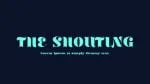 The Shouting Font
