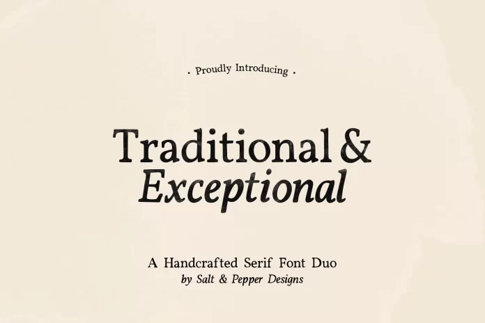 Traditional & Exceptional Font Duo