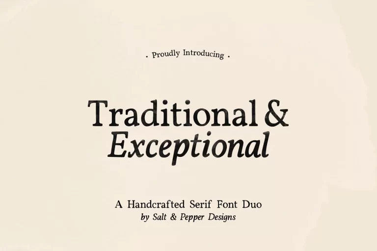 Traditional & Exceptional Font Duo