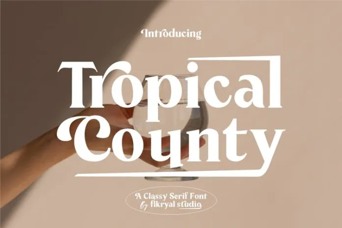 Tropical County Font