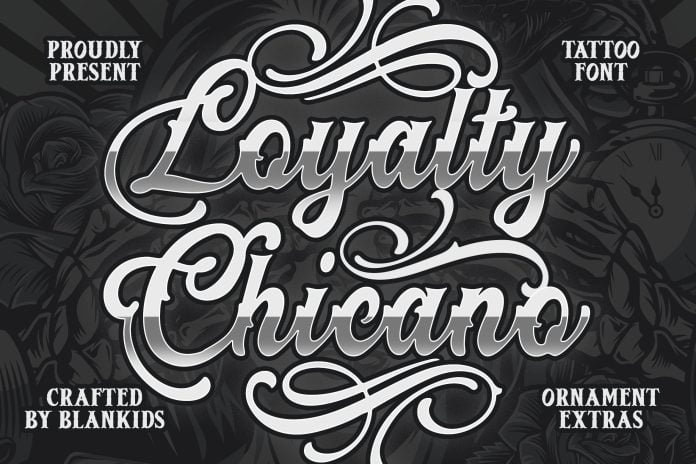 Loyalty Chicano Font