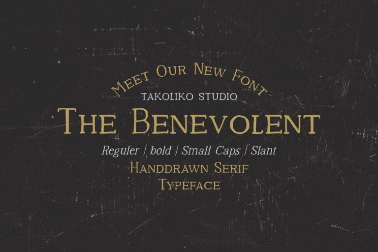 The Benevolent - Handdrawn serif Font