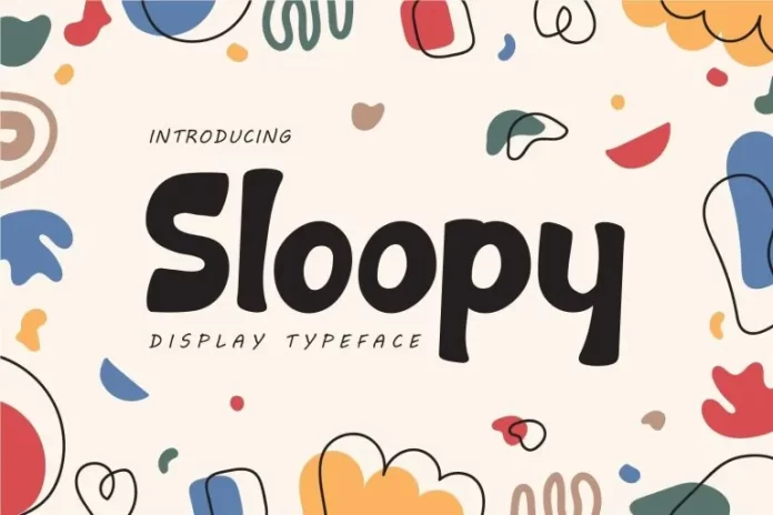 Sloopy Font