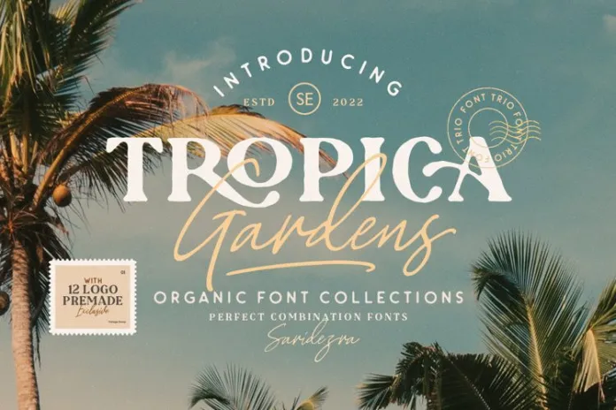 Tropica Gardens – Font Trio