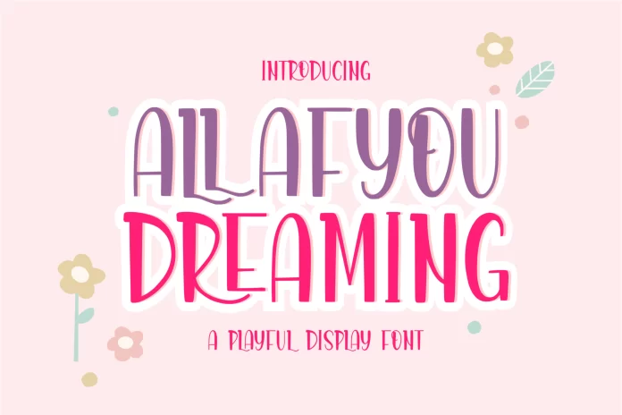 Allafyou Dreaming Font