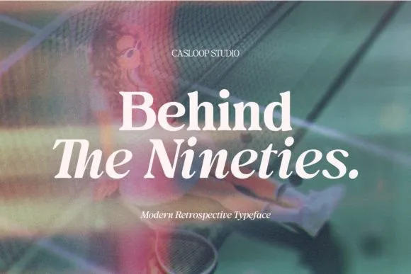 Behind the Nineties Font