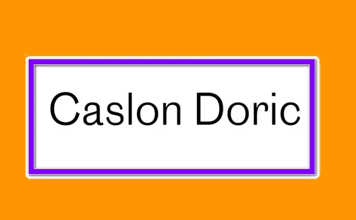 Caslon Doric Font Family