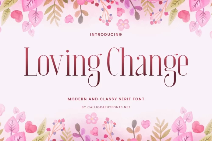 Loving Change Font
