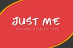 Just Me Font