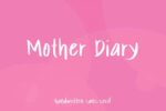 Mother Diary Font