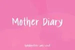 Mother Diary Font