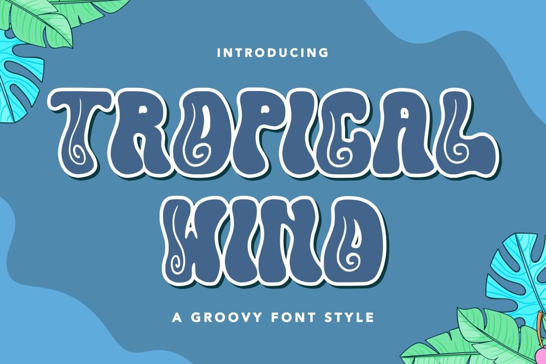 Tropical Wind Font