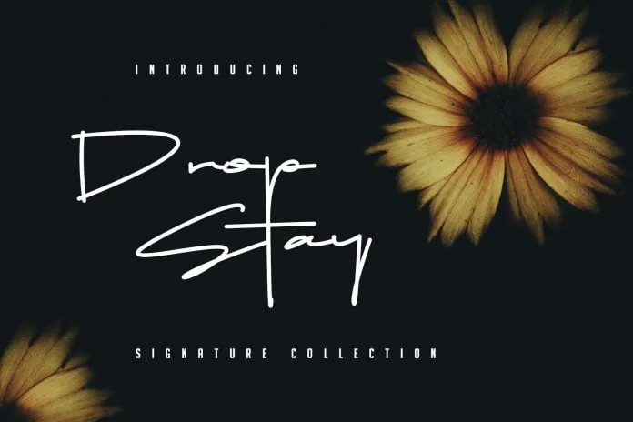 Drop Stay Signature Font