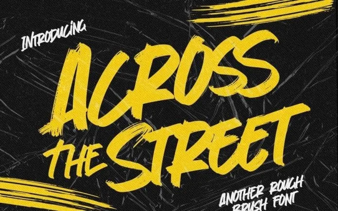 Across The Street - Another Rough Brush Font