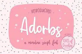 Adorbs, a monoline script font