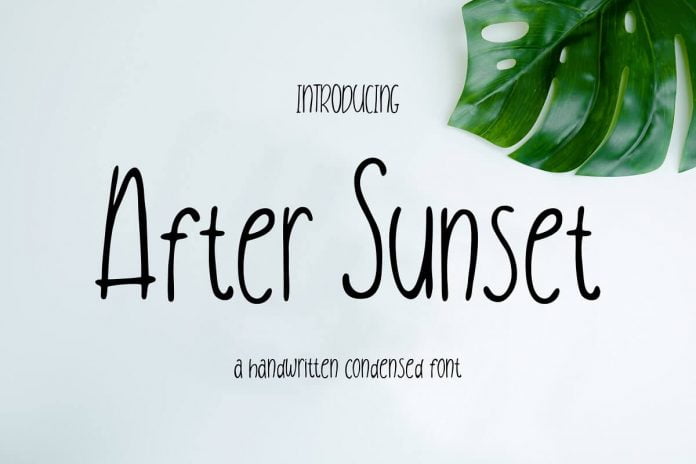 After Sunset Handwritten Condensed