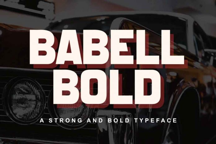 Babell Bold - Strong Typeface Font