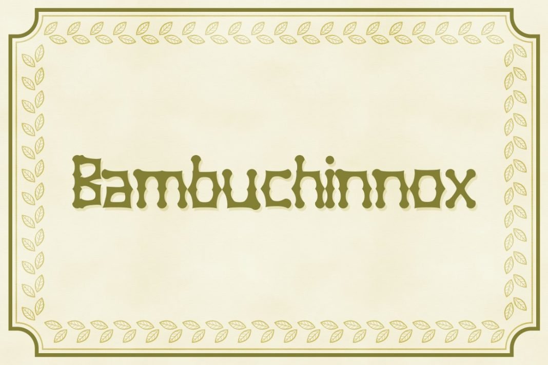 Bambuchinnox Font