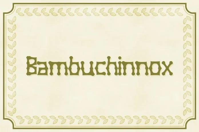Bambuchinnox Font