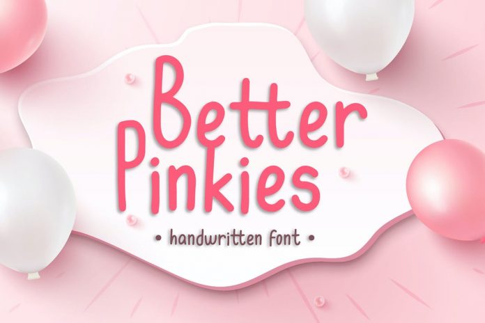 Better Pinkies - Handwritten Font