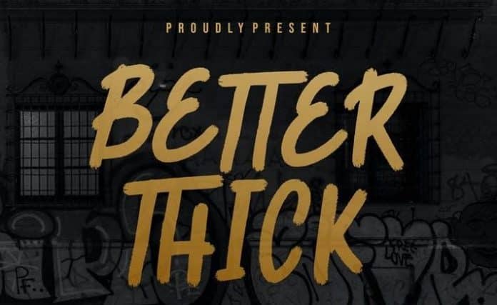 Better Thick - Brush Font