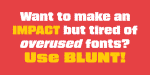 Blunt Font
