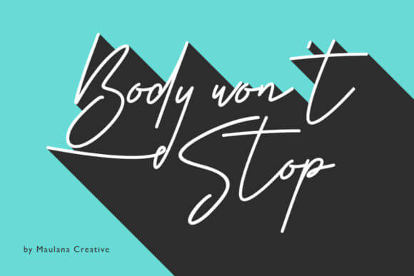 Body Won't Stop Font