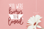 Born to Be Loved Font