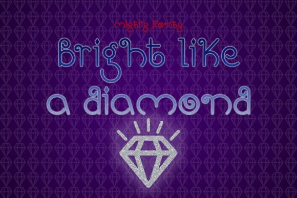 Bright Like a Diamond Font