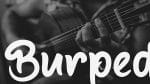 Burped Font