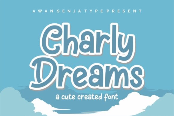 Charly Dreams Font