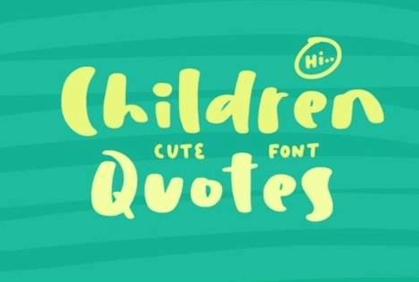 Children Quotes Font