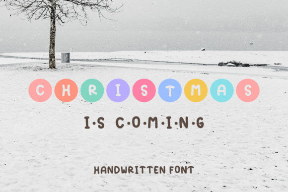 Christmas is Coming Font