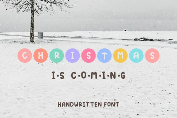 Christmas is Coming Font