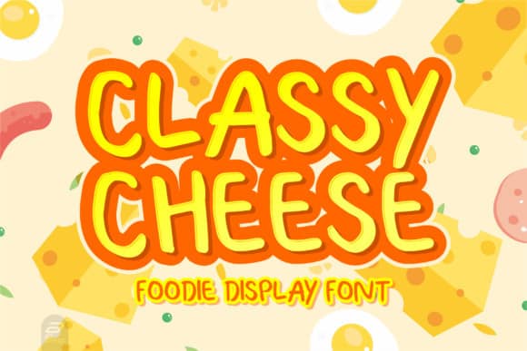Classy Cheese Sans serif Fonts