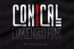 Conical Condensed Font