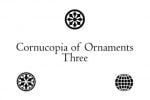 Cornucopia of Ornaments Three