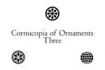 Cornucopia of Ornaments Three