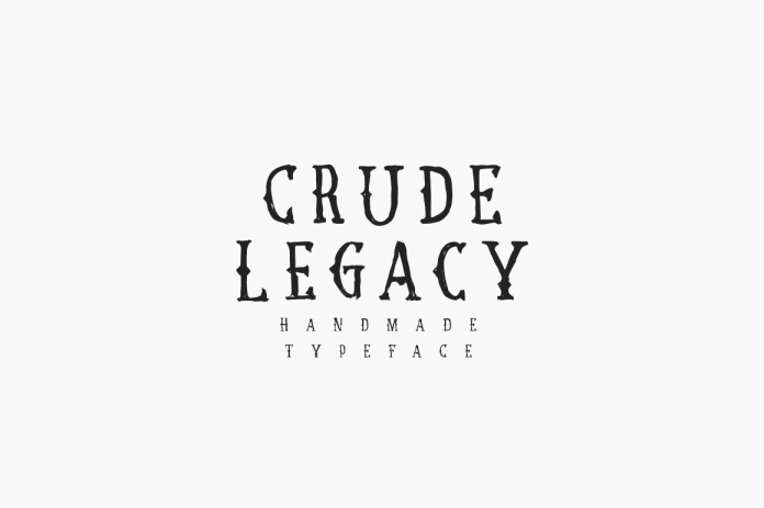Crude Legacy Font